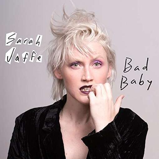 SARAH JAFFE - Bad Baby - Sarah Jaffe