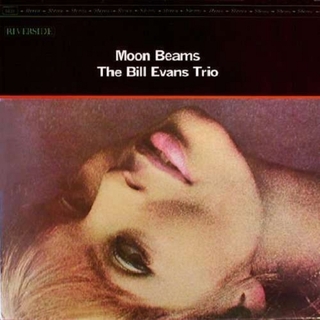 BILL EVANS TRIO - Moon Beams