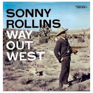 SONNY ROLLINS - Way Out West