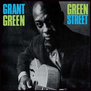 GRANT GREEN - Green Street  (+  Bonus Track) (Vinyl)