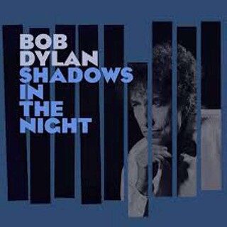 BOB DYLAN - Shadows In The Night (Dli) (180g)