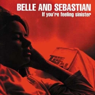 BELLE AND SEBASTIAN - If You&#39;re Feeling Sinister (Dlcd)