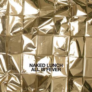 NAKED LUNCH - All Is Fever (+cd, 180g)