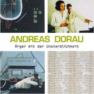 ANDREAS DORAU - Arger Mit Der Unsterblichkeit (180g)