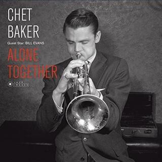 CHET BAKER - Guest Star: Bill Evans - Alone Together (Gate)