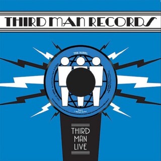 THE REBEL - Live At Third Man Records (Vinyl)