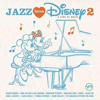 VARIOUS ARTISTS - Jazz Loves Disney 2: A Kind Of Magic