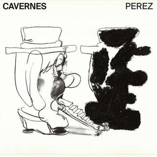 PEREZ - Cavernes