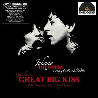 JOHNNY THUNDERS - (give Her A) Great Big Kiss (Single Version 2015 Mix) [7&#39;] (Picture Disc, Limited To 1000, Indie-retail Exclusive) (Rsd 2018)