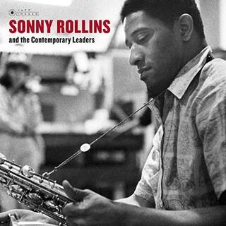 SONNY ROLLINS - Sonny Rollins &amp; The Contemporary Leaders