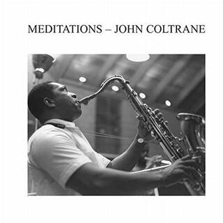 JOHN COLTRANE - Meditations