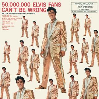 PRESLEY - 50,000,000 Elvis Fans Can&#39;t Be Wrong: Elvis&#39; Gold Records, Volume 2 (Global Vinyl Title)