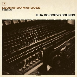 VARIOUS ARTISTS - Leonardo Marques Presents: Ilha Do Corvo Sounds, Vol. 1