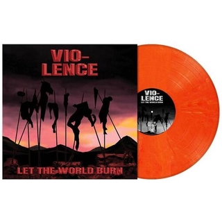 VIO-LENCE - Let The World Burn