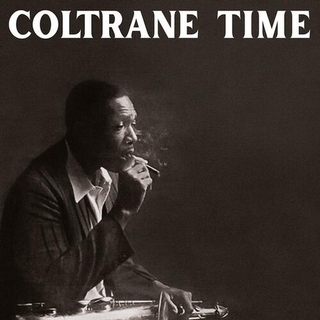 JOHN COLTRANE - Coltrane Time