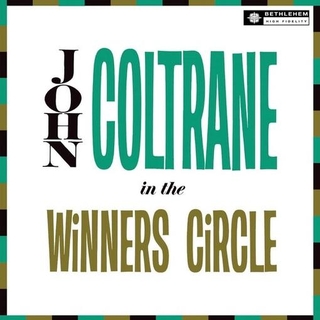 JOHN COLTRANE - In The Winner&#39;s Circle (2012 - Remaster)