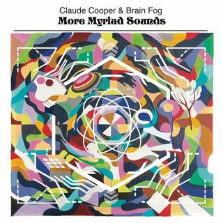 CLAUDE COOPER &amp; BRAIN FOG - More Myriad Sounds (Vinyl)