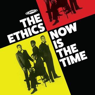 THE ETHICS - Now Is The Time