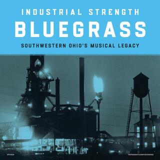 VARIOUS ARTISTS - Industrial Strength Bluegrass / Various