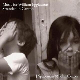SPIRITUALIZED - Music For William Eggleston&#39;s Stranded In Canton