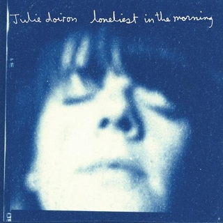 JULIE DOIRON - Loneliest In The Morning (Blue Jay Vinyl)