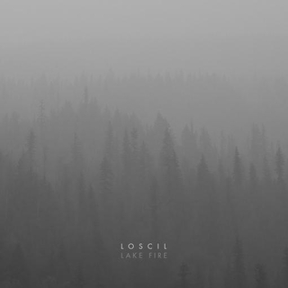 LOSCIL - Lake Fire