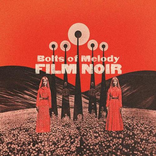 Film Noir  Bolts of Melody